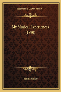 My Musical Experiences (1890)