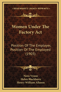 Women Under The Factory Act