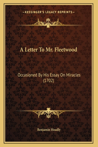 A Letter To Mr. Fleetwood