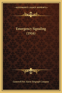 Emergency Signaling (1916)