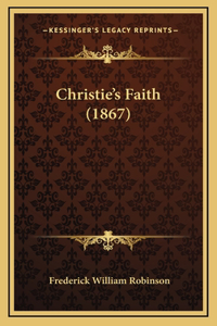 Christie's Faith (1867)