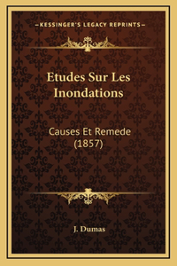 Etudes Sur Les Inondations