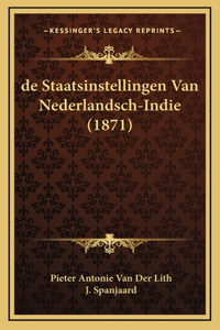 de Staatsinstellingen Van Nederlandsch-Indie (1871)