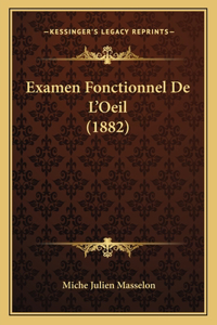 Examen Fonctionnel De L'Oeil (1882)