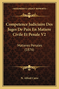 Competence Judiciaire Des Juges De Paix En Matiere Civile Et Penale V2