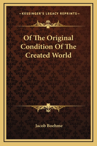 Of The Original Condition Of The Created World