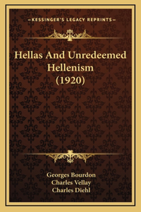 Hellas And Unredeemed Hellenism (1920)