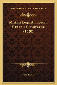 Mirifici Logarithmorum Canonis Constructio (1620)