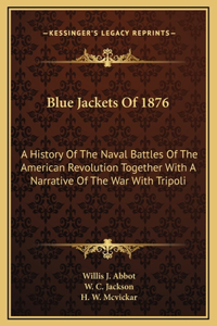 Blue Jackets Of 1876