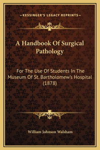 A Handbook Of Surgical Pathology