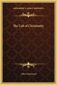 The Cult of Christianity