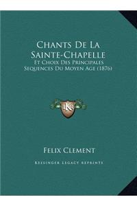 Chants De La Sainte-Chapelle