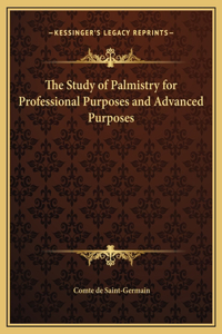 Study of Palmistry for Professional Purposes and Advanced Purposes