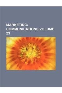 Marketingcommunications Volume 23