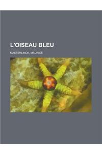 L'Oiseau Bleu