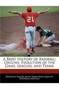 A Brief History of Baseball