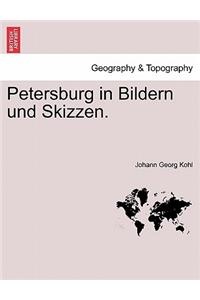 Petersburg in Bildern Und Skizzen.