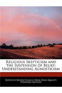 Religious Skepticism and the Suspension of Belief