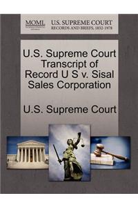 U.S. Supreme Court Transcript of Record U S V. Sisal Sales Corporation