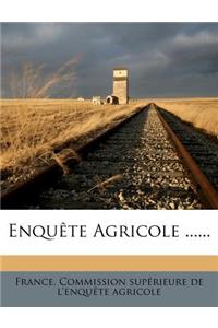 Enquète Agricole ......