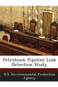 Petroleum Pipeline Leak Detection Study