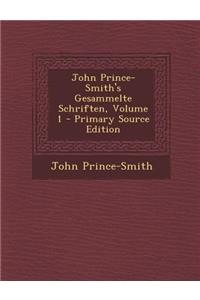 John Prince-Smith's Gesammelte Schriften, Volume 1