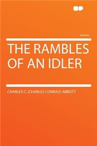 The Rambles of an Idler