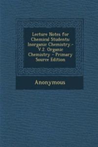 Lecture Notes for Chemical Students