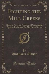 Fighting the Mill Creeks