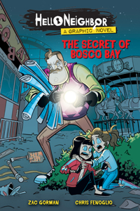 Secret of Bosco Bay: An Afk Book (Hello Neighbor: Graphic Novel #1)