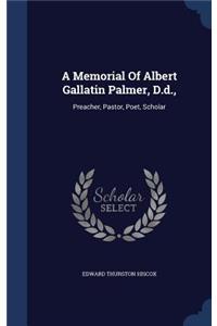 Memorial Of Albert Gallatin Palmer, D.d.,
