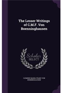 The Lesser Writings of C.M.F. Von Boenninghausen