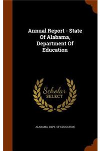 Annual Report - State Of Alabama, Department Of Education