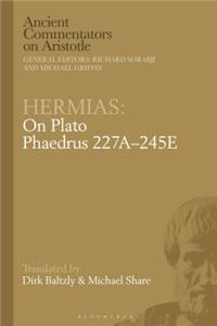 Hermias: On Plato Phaedrus 227a-245e