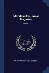 Maryland Historical Magazine; Volume 4