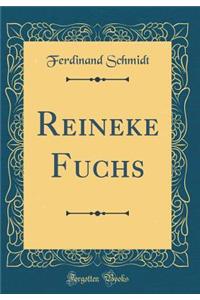 Reineke Fuchs (Classic Reprint)