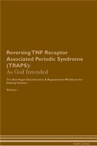 Reversing TNF Receptor Associated Periodic Syndrome (TRAPS)