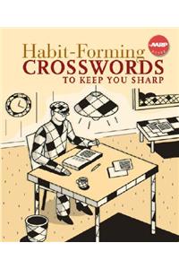 Habit-Forming Crosswords to Keep You Sharp