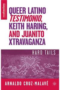 Queer Latino Testimonio, Keith Haring, and Juanito Xtravaganza