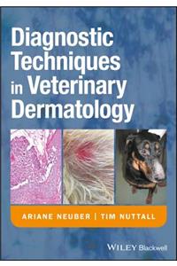 Diagnostic Techniques in Veterinary Dermatology