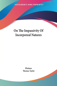 On The Impassivity Of Incorporeal Natures