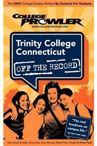 Trinity College (Conneticut) (College Prowler Guide)