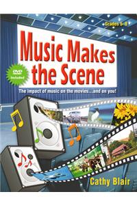 Music Makes the Scene