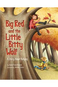 Big Red and the Little Bitty Wolf