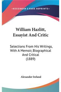William Hazlitt, Essayist and Critic