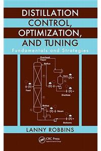 Distillation Control, Optimization, and Tuning