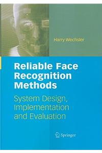 Reliable Face Recognition Methods