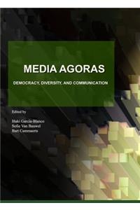 Media Agoras: Democracy, Diversity, and Communication