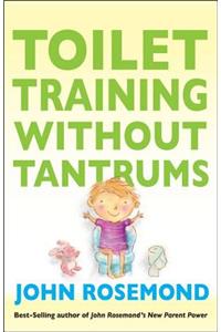 Toilet Training Without Tantrums