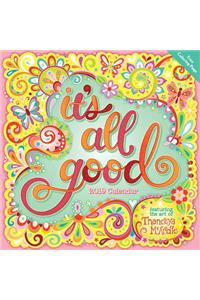 It's All Good 2019 Wall Calendar